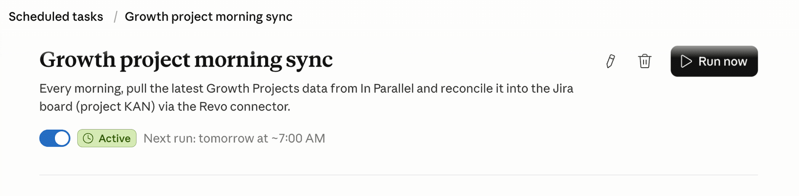 The scheduled morning sync task — active, with a next-run time and a Run now button