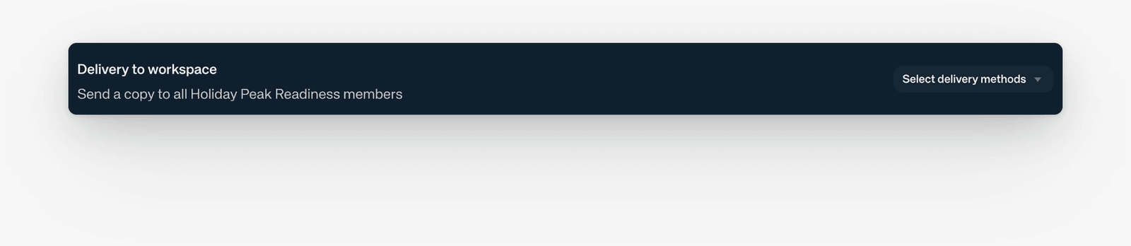 Delivery to workspace control on the Briefs card